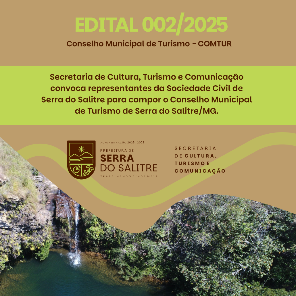 EDITAL 002/2025 - CONVOCA REPRESENTANTES DA SOCIEDADE CIVIL PARA COMPOR O CONSELHO MUNICIPAL DE TURISMO - COMTUR