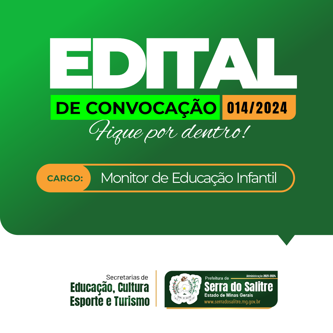 EDITAL DE CONVOCAÇÃO 014/2024 - MONITOR DE EDUCAÇÃO INFANTIL