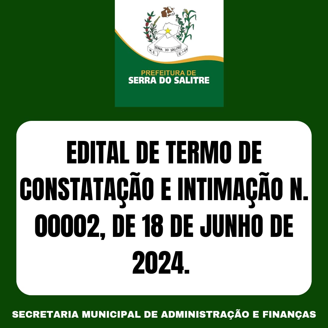 EDITAL DE CONTATAÇÃO E INTIMAÇÃO Nº 00002 DE 2024 DE 18 DE JUNHO DE 2024