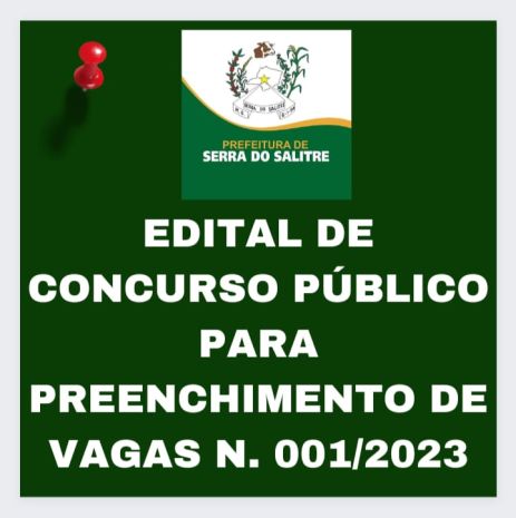 EDITAL Nº 001/2023 - CONCURSO PÚBLICO PARA PREENCHIMENTO DE VAGAS