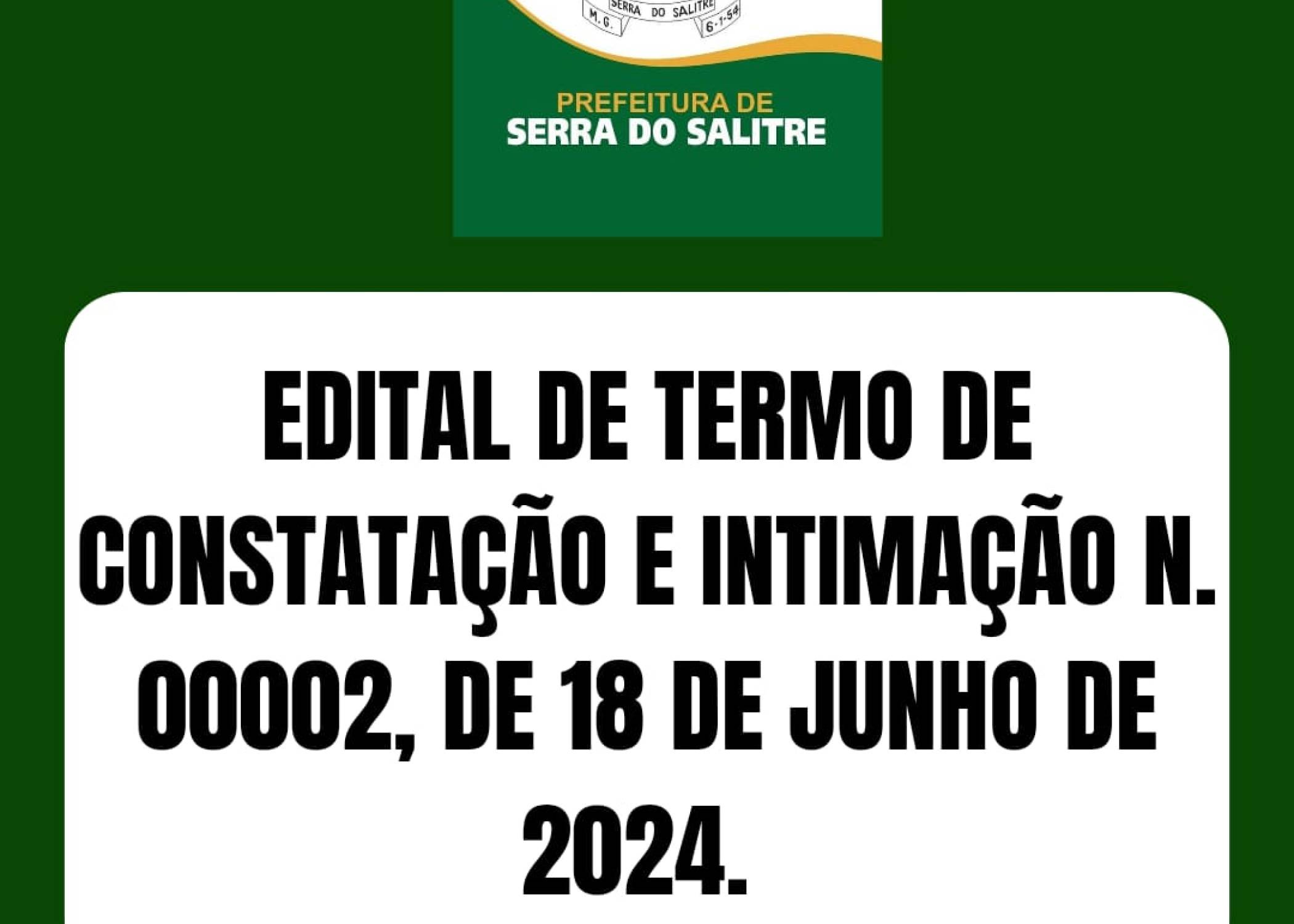 EDITAL DE CONTATAÇÃO E INTIMAÇÃO Nº 00002 DE 2024 DE 18 DE JUNHO DE 2024