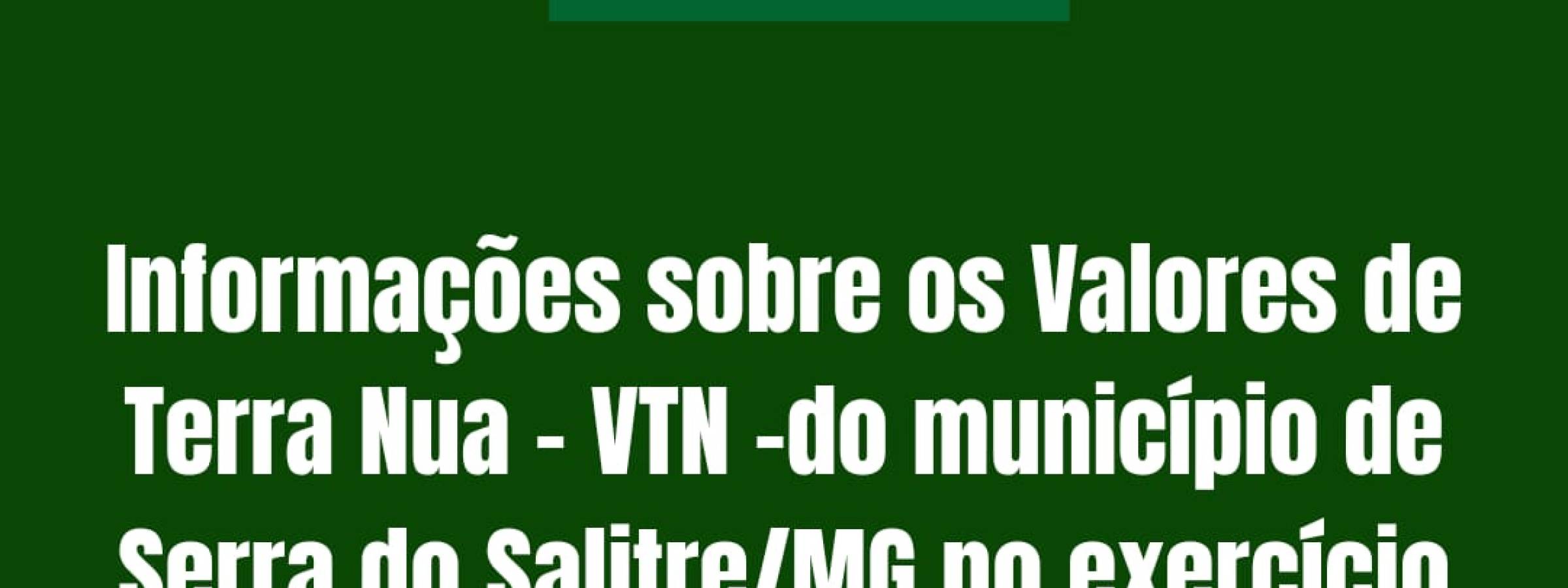 OFÍCIO Nº 024/2024/PMSS - INFORMA VALORES DE VTN NO MUNICÍPIO DE SERRA DO SALITRE NO EXERCÍCIO DE 2024.