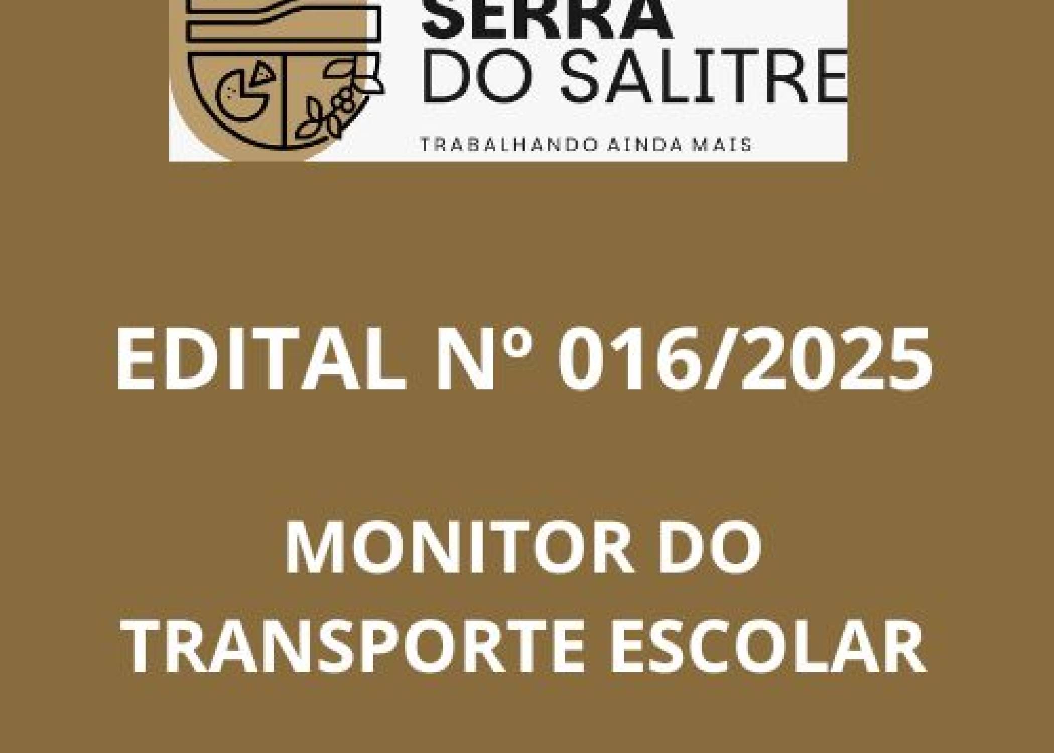 EDITAL Nº 016/2025 - MONITOR DO TRASNPORTE ESCOLAR